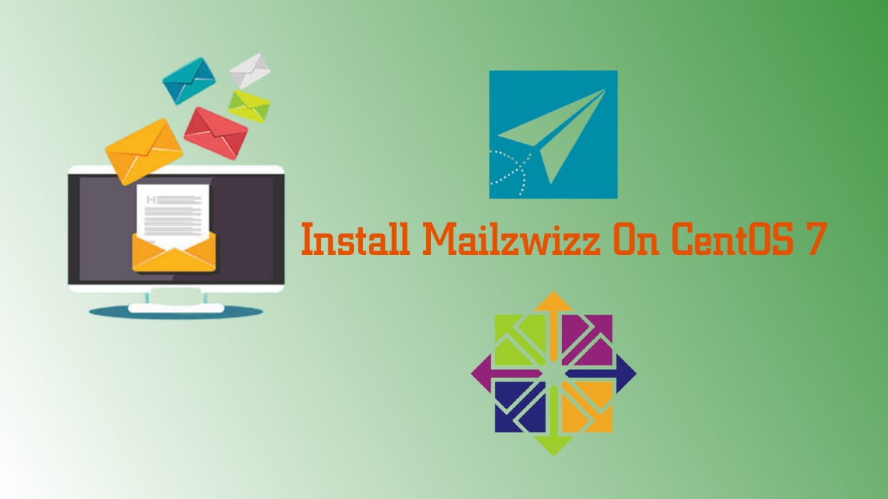 How to install Mailwizz Bulk Emailer Client On CentOS 7