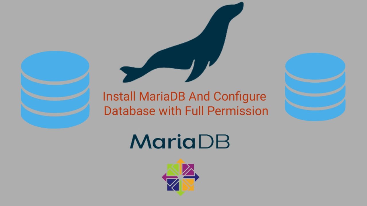 Install MariaDB and Create Database on CentOS 7