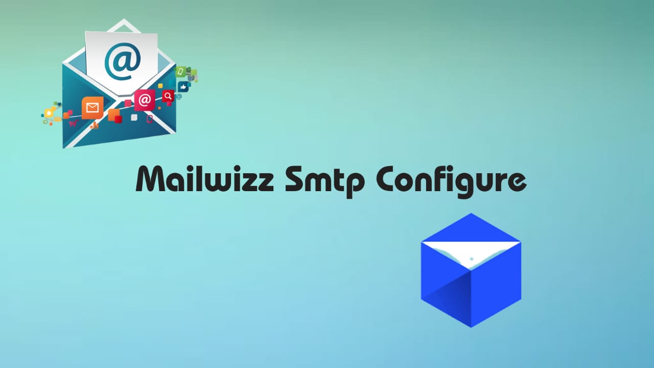 Configure SMTP On Mailwizz
