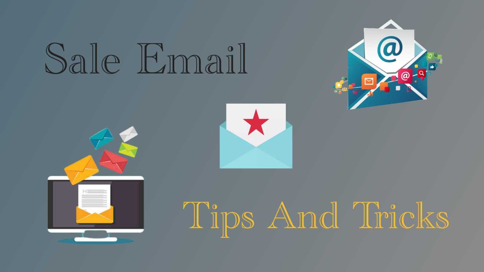 Sales Email Tips And Tricks