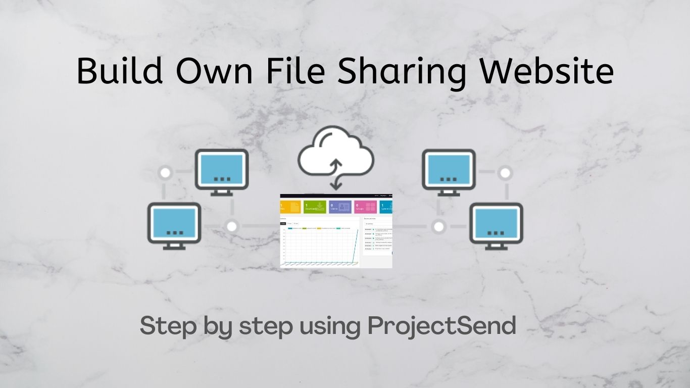 Build your own file sharing Website
