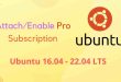 Enable Pro Subscription to Ubuntu LTS