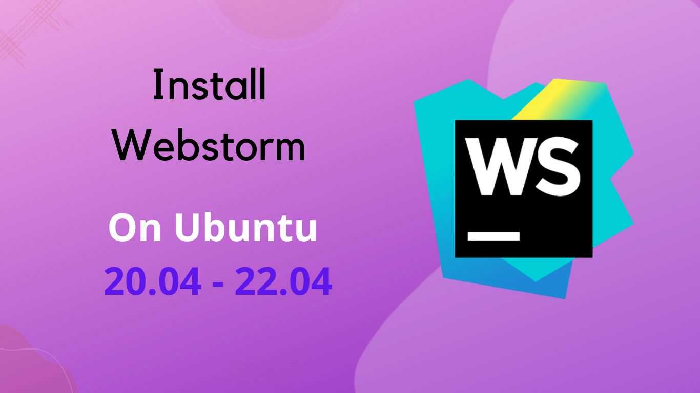 Install Webstorm in Ubuntu 22.04