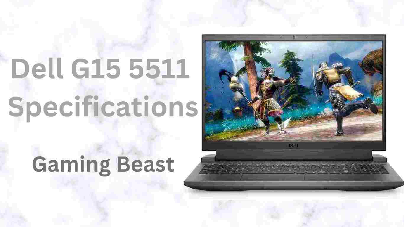 Dell G15 5511 Specifications