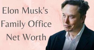 Elon Musk’s Family Office Net Worth