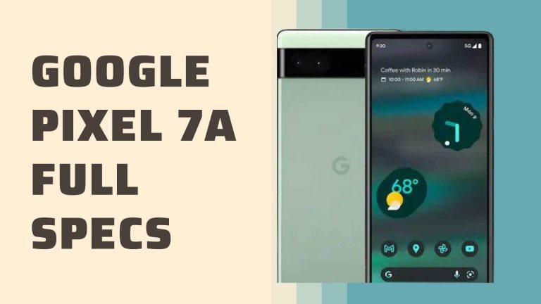 Google Pixel 7A Full Specification