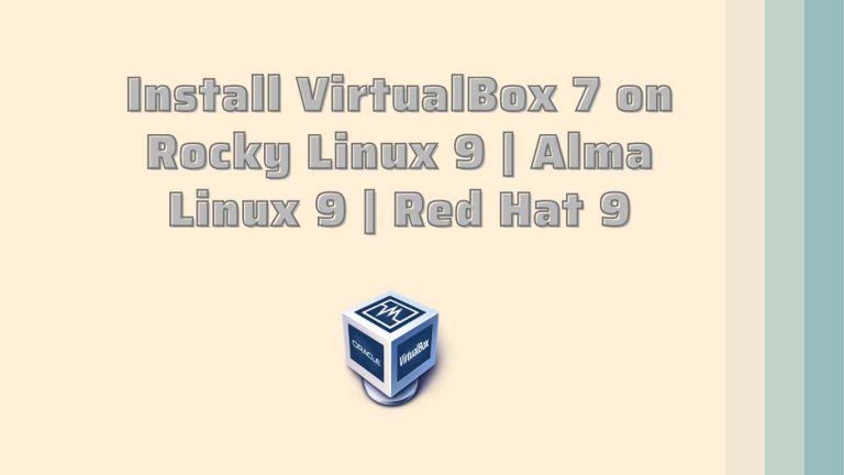 Install VirtualBox 7 on Rocky Linux 9 Alma Linux 9 Red Hat 9