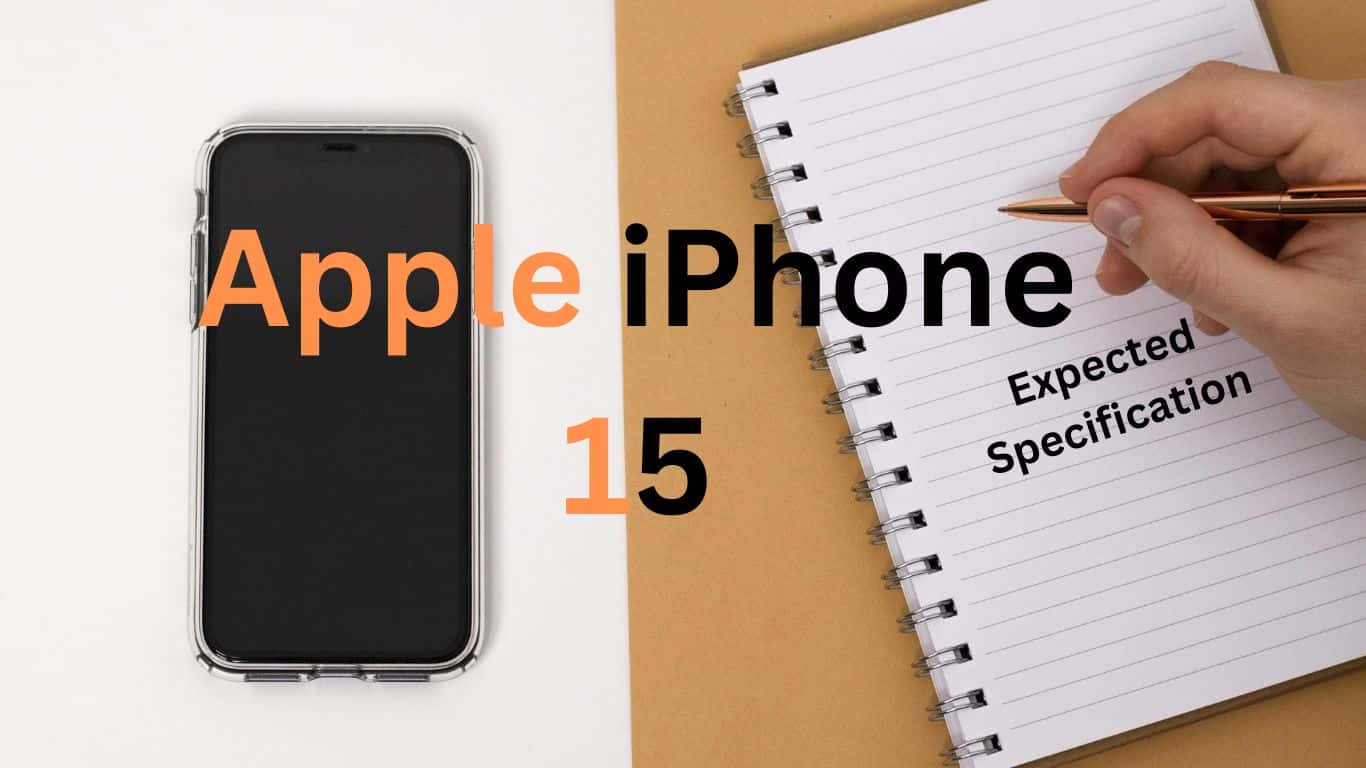 Apple iPhone 15 – Expected Specification