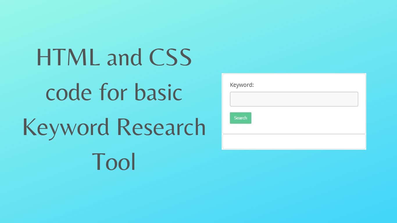 HTML and CSS code for basic Keyword Research Tool