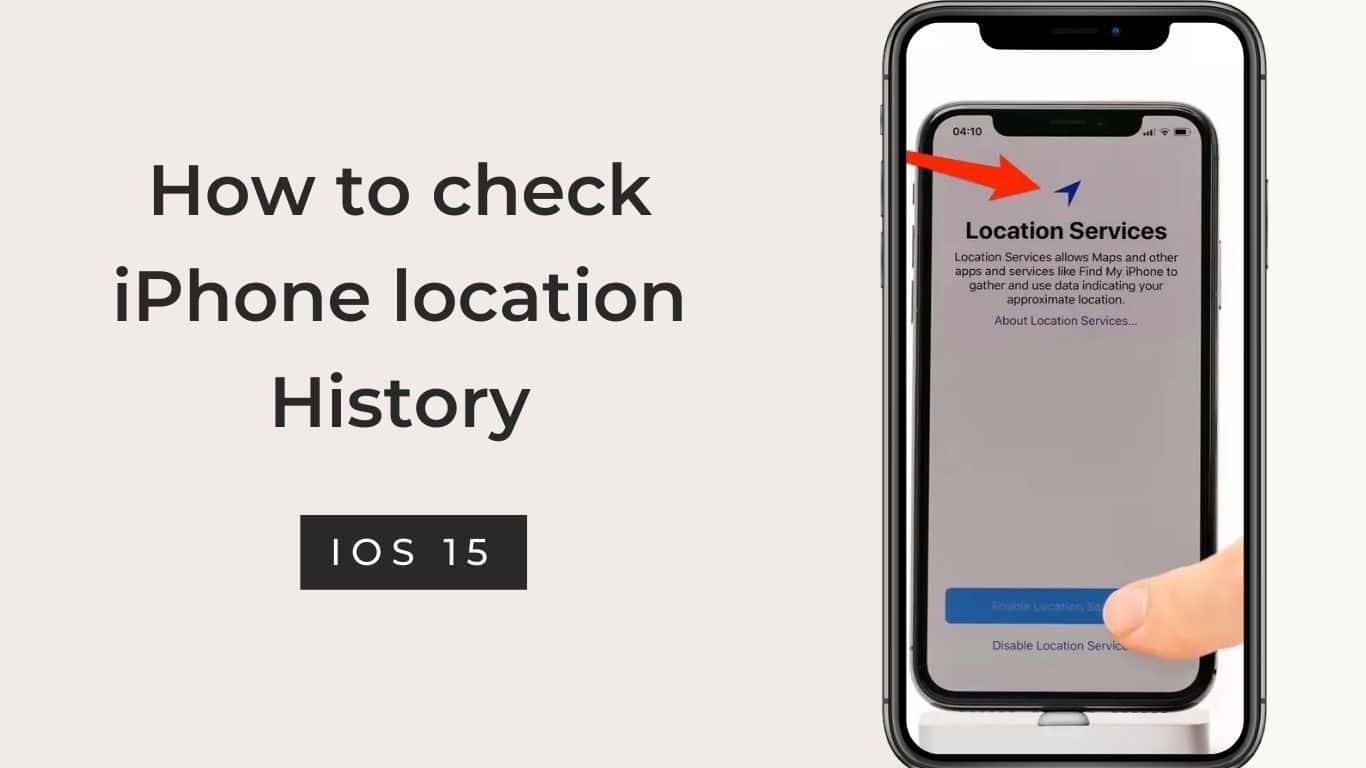 How to check iPhone location History in iOS 15