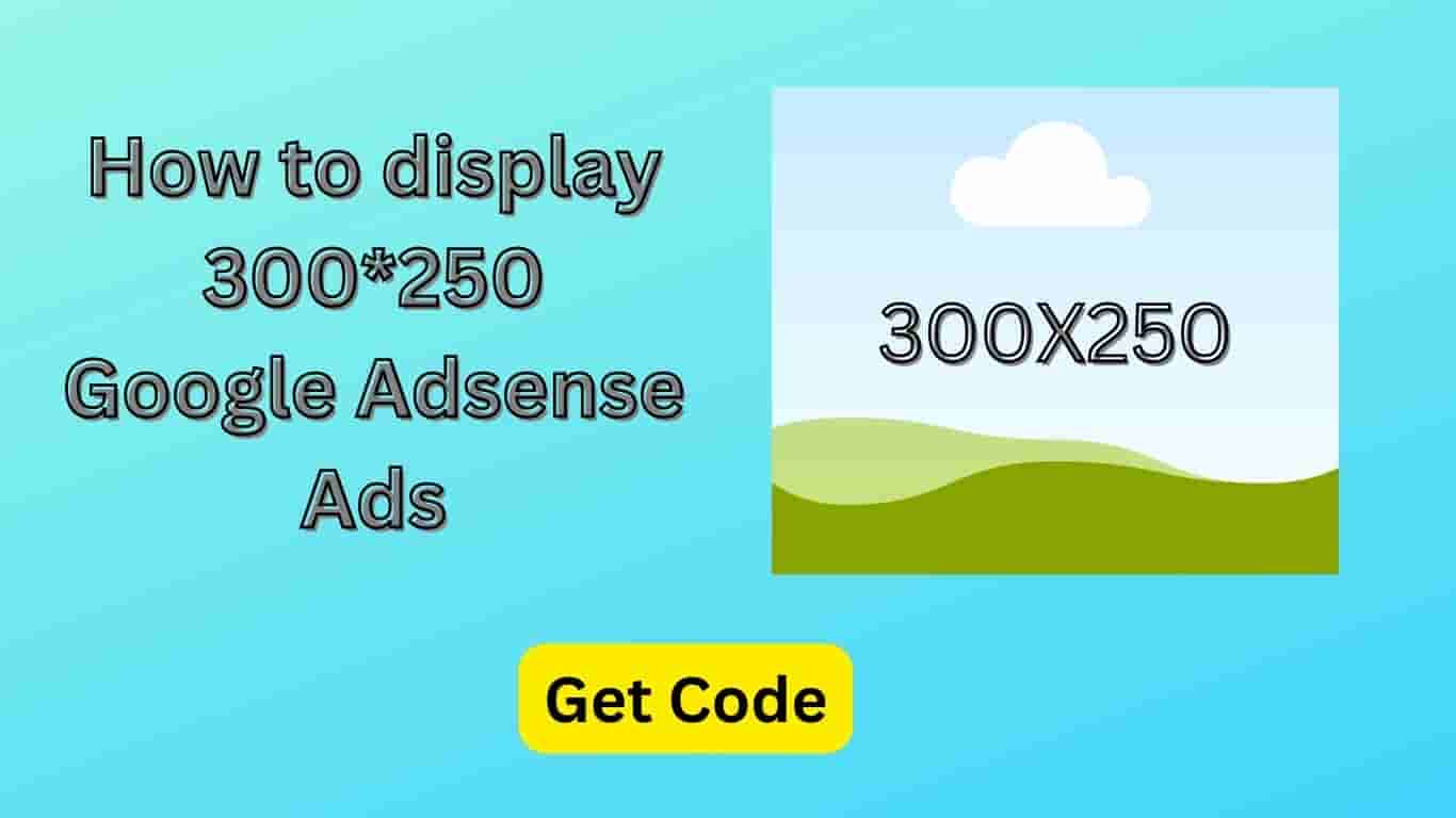How to display 300250 Google Adsense Ads