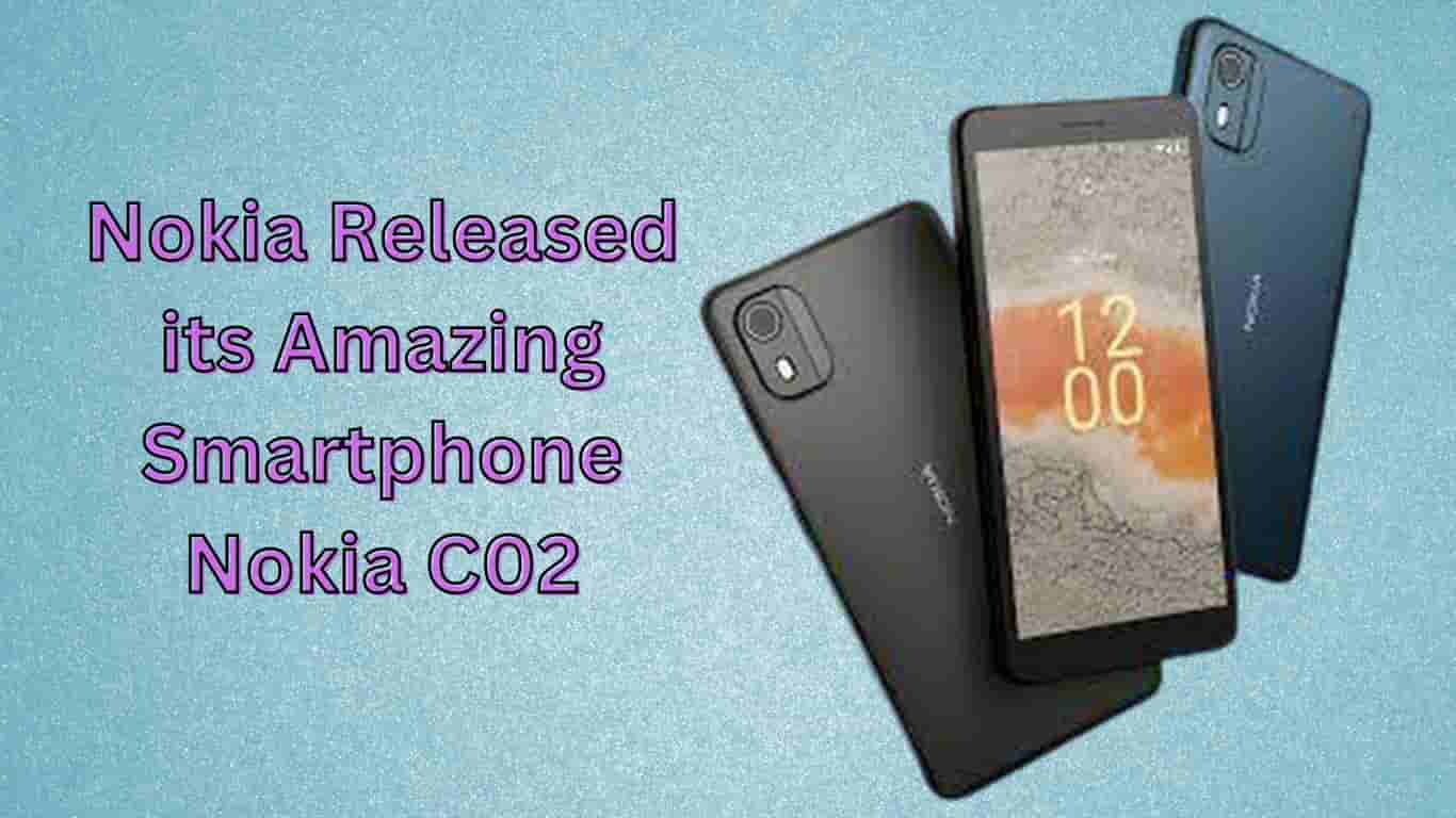 Nokia Released its Amazing Smartphone Nokia C02