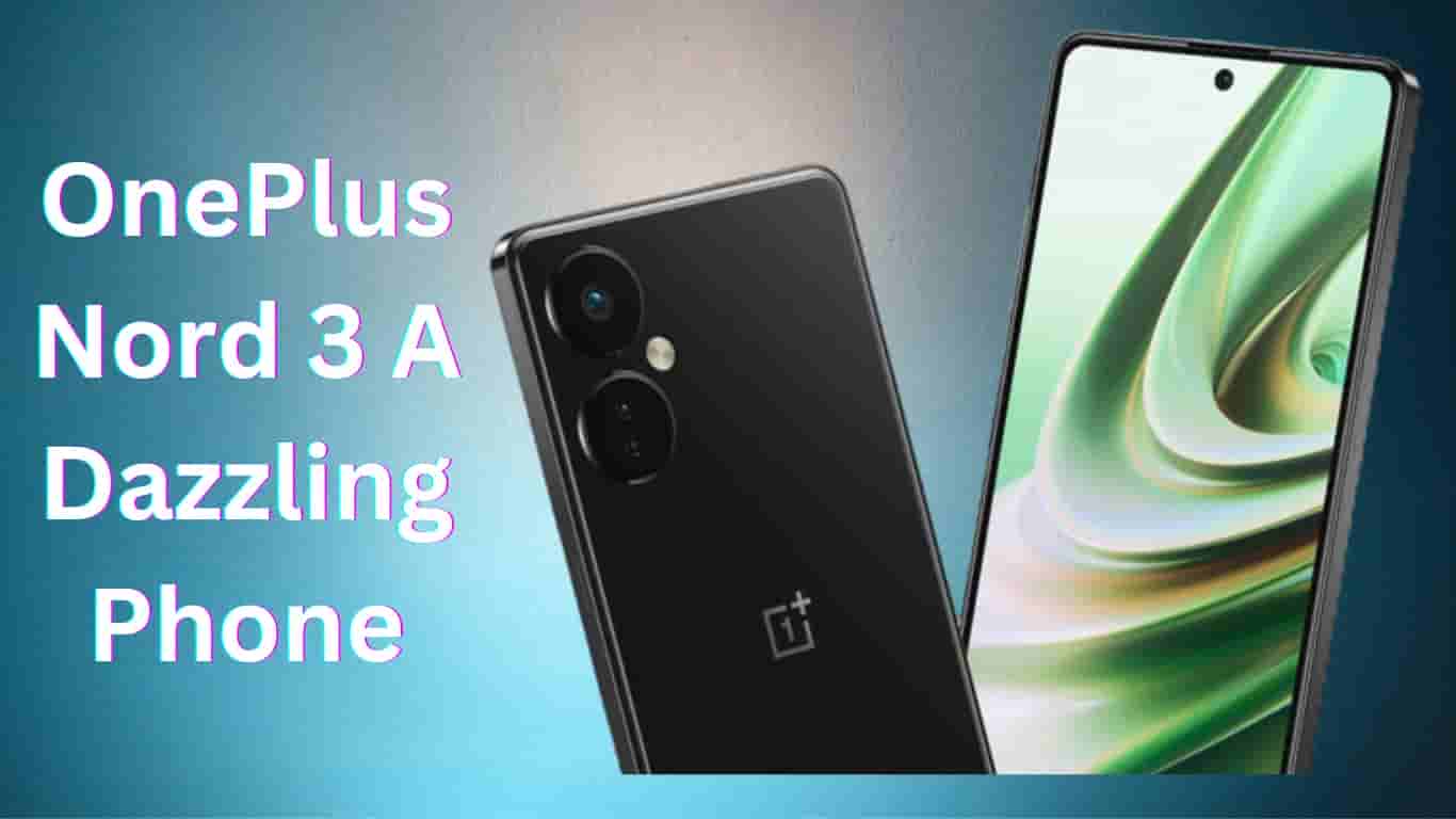 OnePlus Nord 3, A Dazzling Phone, Check its Cool Specs