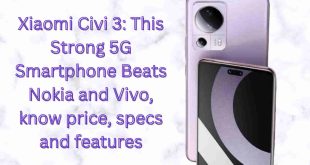 Xiaomi Civi 3: This strong 5G smartphone Beats Nokia and Vivo