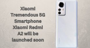 Xiaomi Tremendous 5G Smartphone, Xiaomi Redmi A2 will be launched soon, check its amazing specs