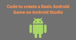 Code for Basic Android Game on Android Studio