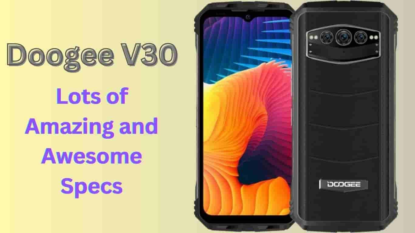 Doogee V30 5G Smartphone Specification