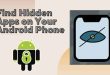 Find Hidden Apps on Your Android Phone