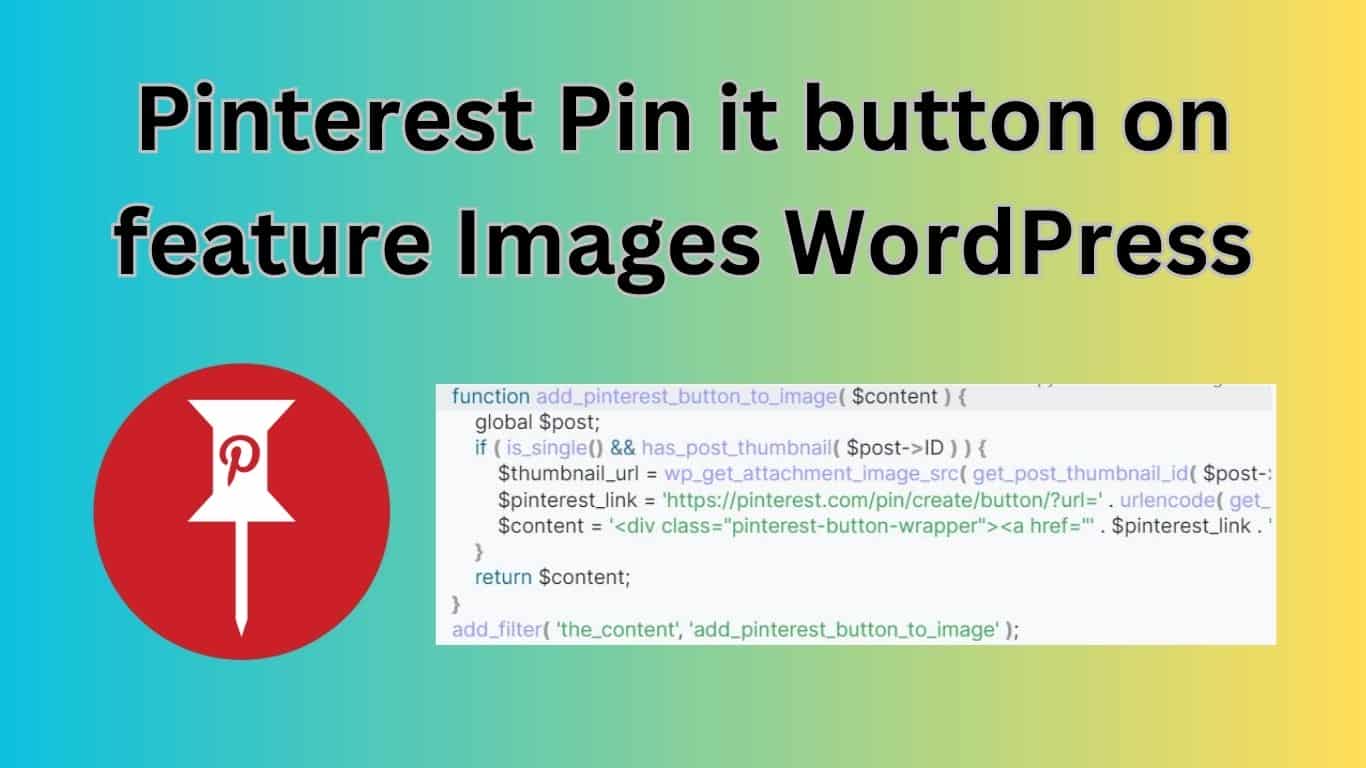 Pinterest Pin it button on feature Images WordPress