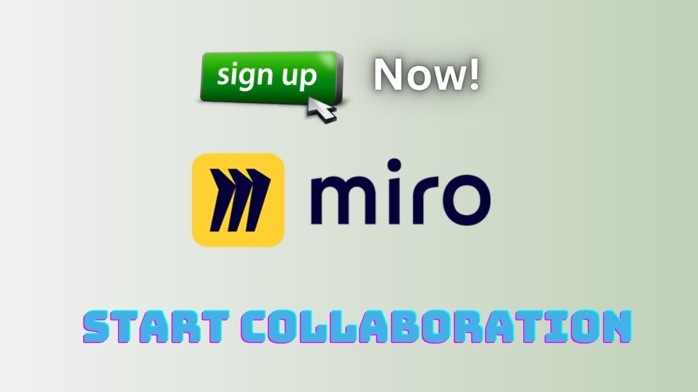 What is Miro? Signup Now and Start Collaboration