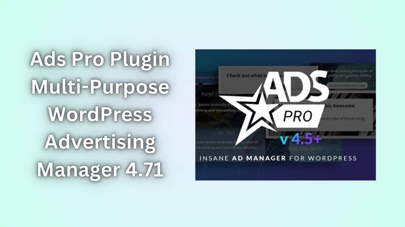 Ads Pro Plugin – Multi-Purpose WordPress Advertising Manager 4.71 NULLED