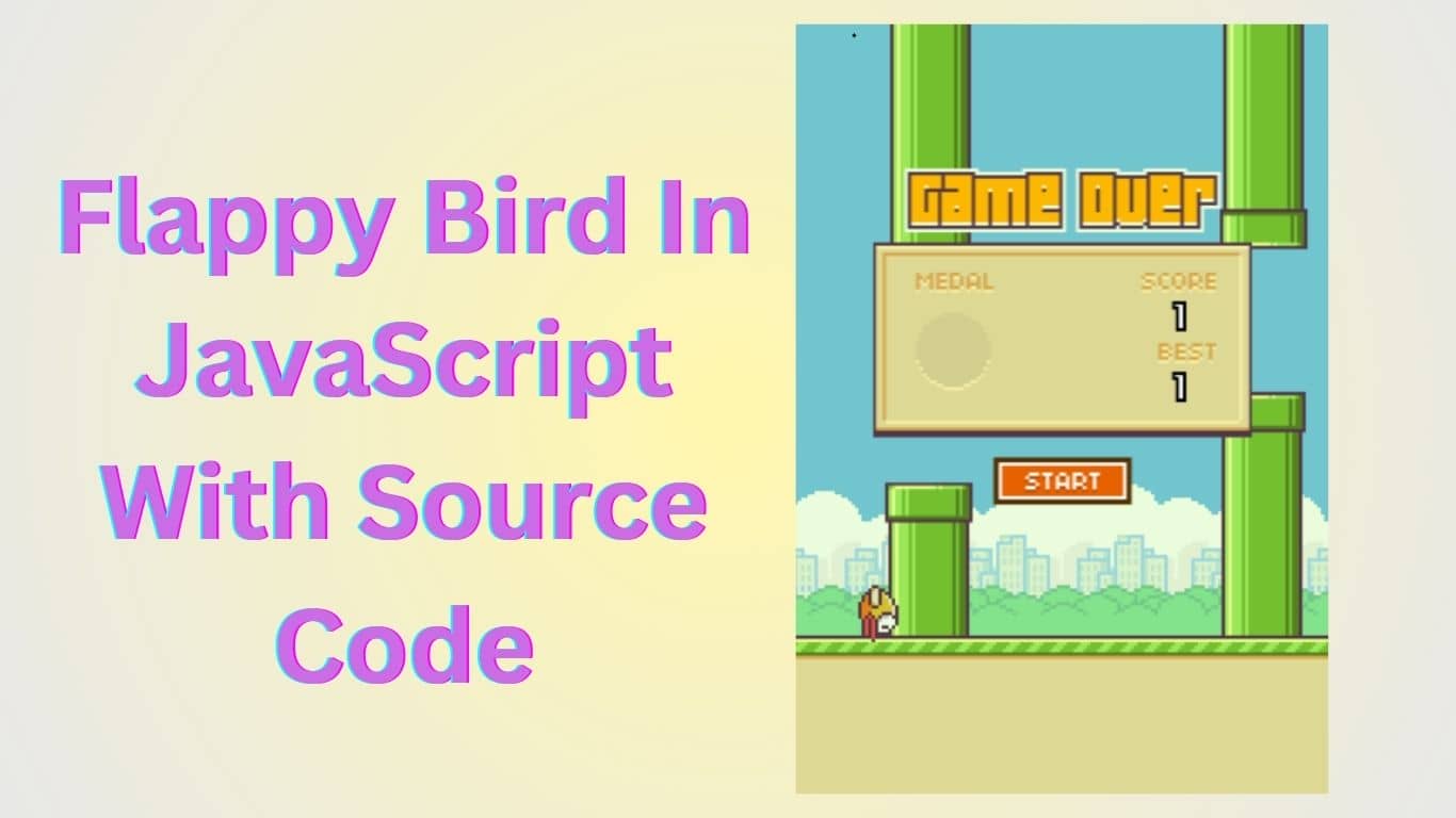Flappy Bird In JavaScript With Source Code