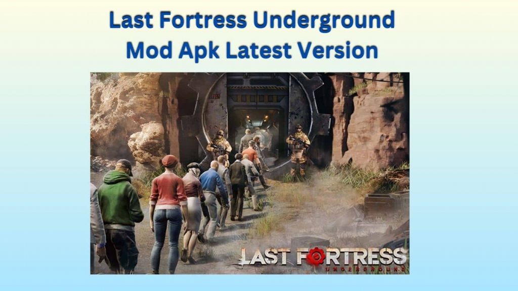 Last Fortress Underground Mod Apk