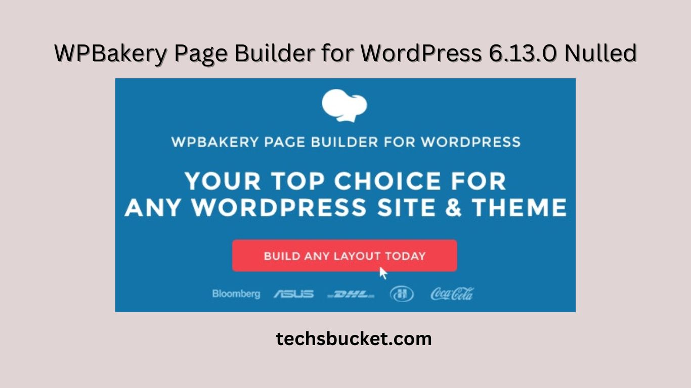 WPBakery Page Builder for WordPress 6.13.0 Nulled