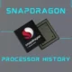 Snapdragon Processor History