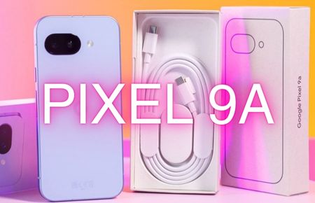Google Pixel 9a Review: The Best Mid-Range Phone of 2025