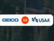 USAA vs GEICO for Military Personnel