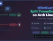 Configure WireGuard VPN Split Tunneling on Arch Linux